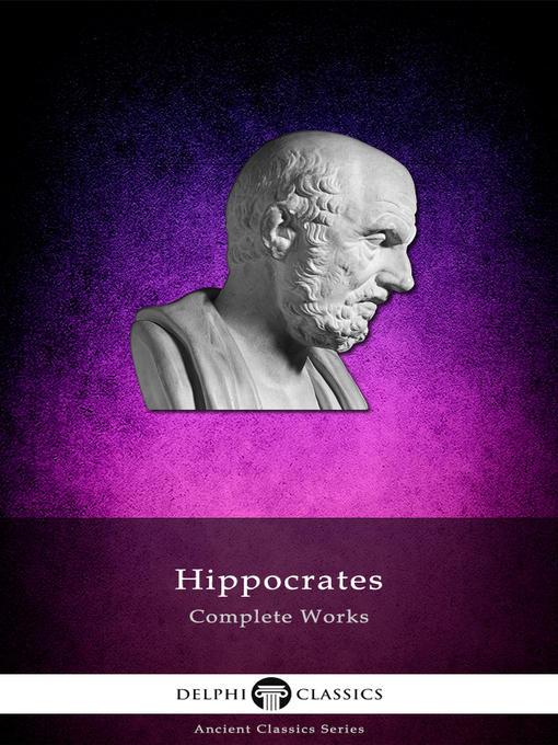 Title details for Delphi Complete Works of Hippocrates by Hippocrates - Available